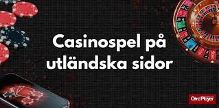 Utländska Online Casinon En DJupgående Titt på Spelvärlden